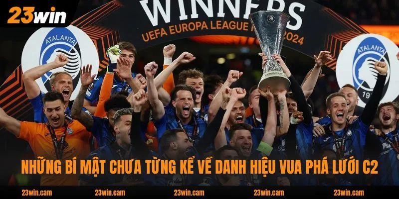 Vua Phá Lưới C2 Và 3+ Kỷ Lục Săn Bàn Thắng Vĩ Đại Nhất 4 Những bí mật chưa từng kể về danh hiệu vua phá lưới C2