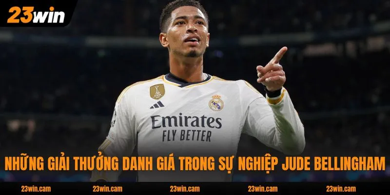 Jude Bellingham Và 3+ Kỹ Năng Chuyên Môn Xuất Sắc Nhất 4 Những giải thưởng danh giá trong sự nghiệp Jude Bellingham