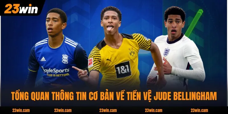 Jude Bellingham Và 3+ Kỹ Năng Chuyên Môn Xuất Sắc Nhất 2 Tổng quan thông tin cơ bản về tiền vệ Jude Bellingham